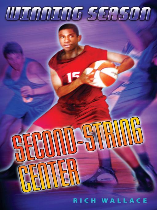 Title details for Second-String Center by Rich Wallace - Wait list